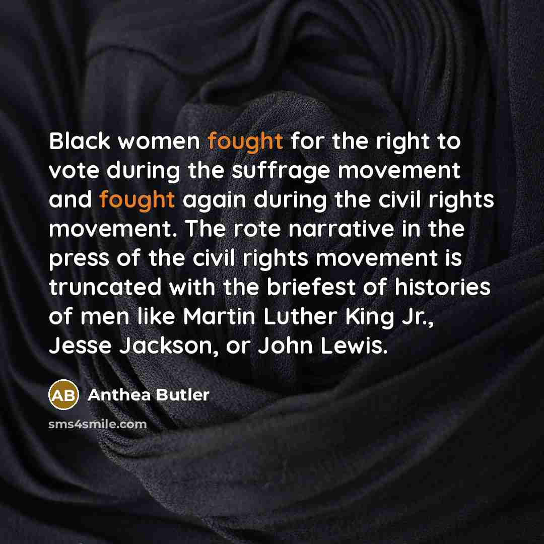 “Black women fought for the right to vote during the…” quote by Anthea Butler