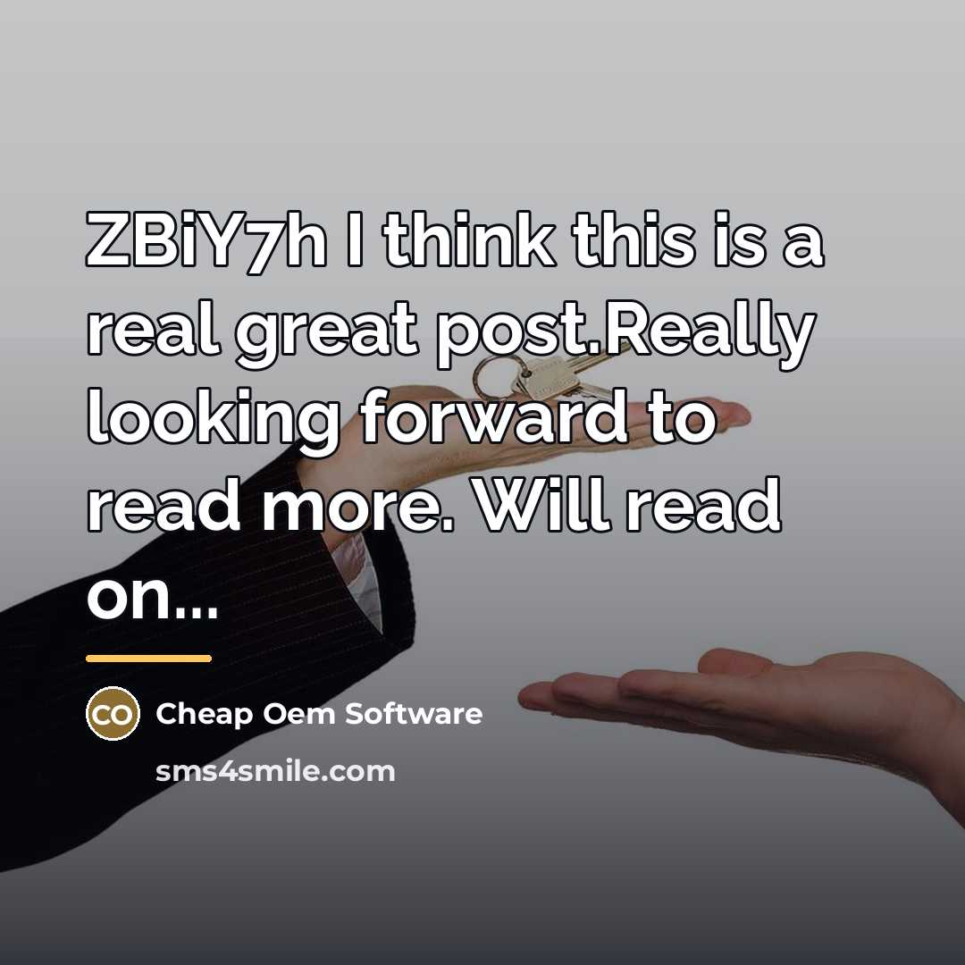 “ZBiY7h I think this is a real great post.Really looking…” quote by Cheap Oem Software