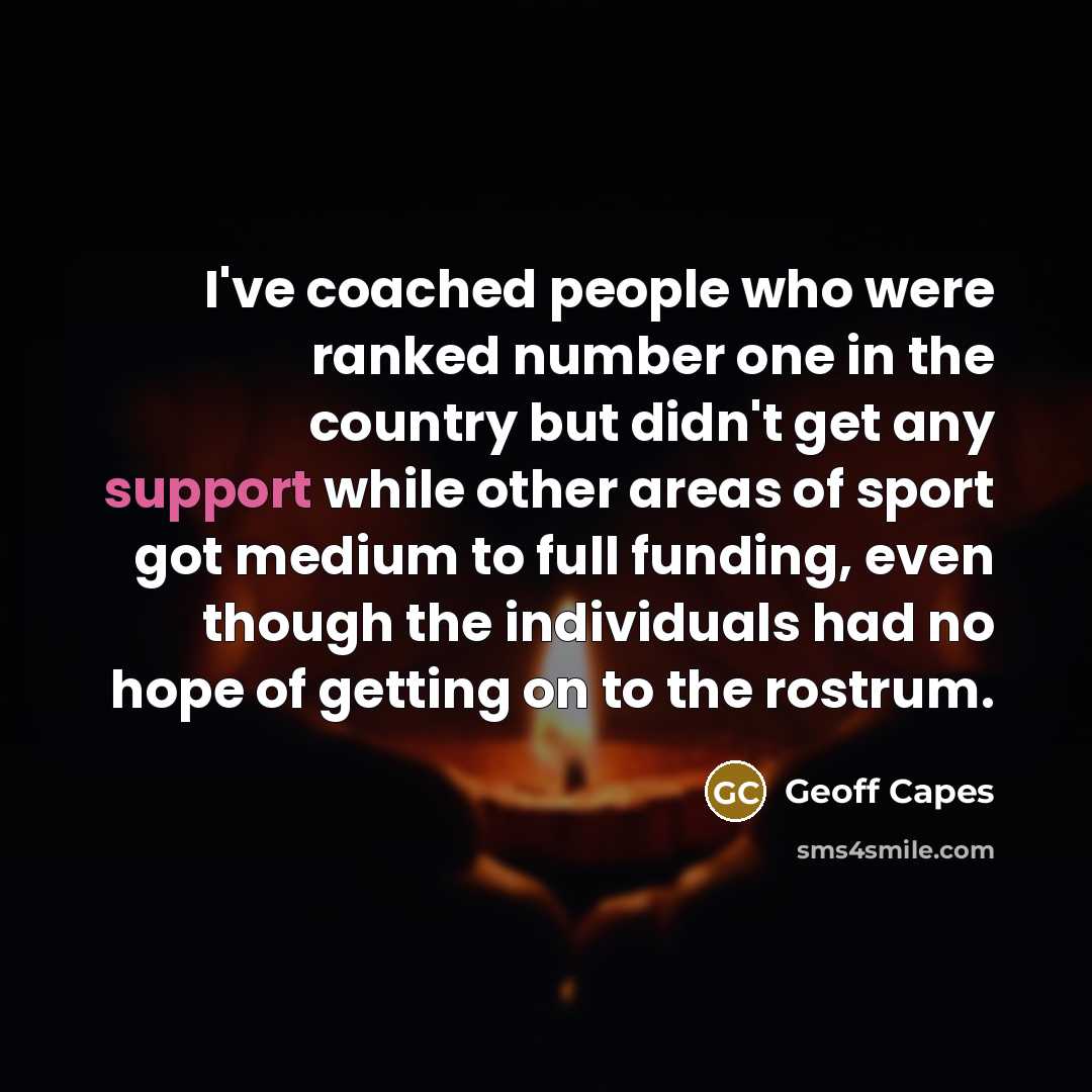 “I've coached people who were ranked number one in the…” quote by Geoff Capes