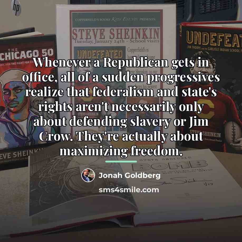 “Whenever a Republican gets in office, all of a sudden…” quote by Jonah Goldberg
