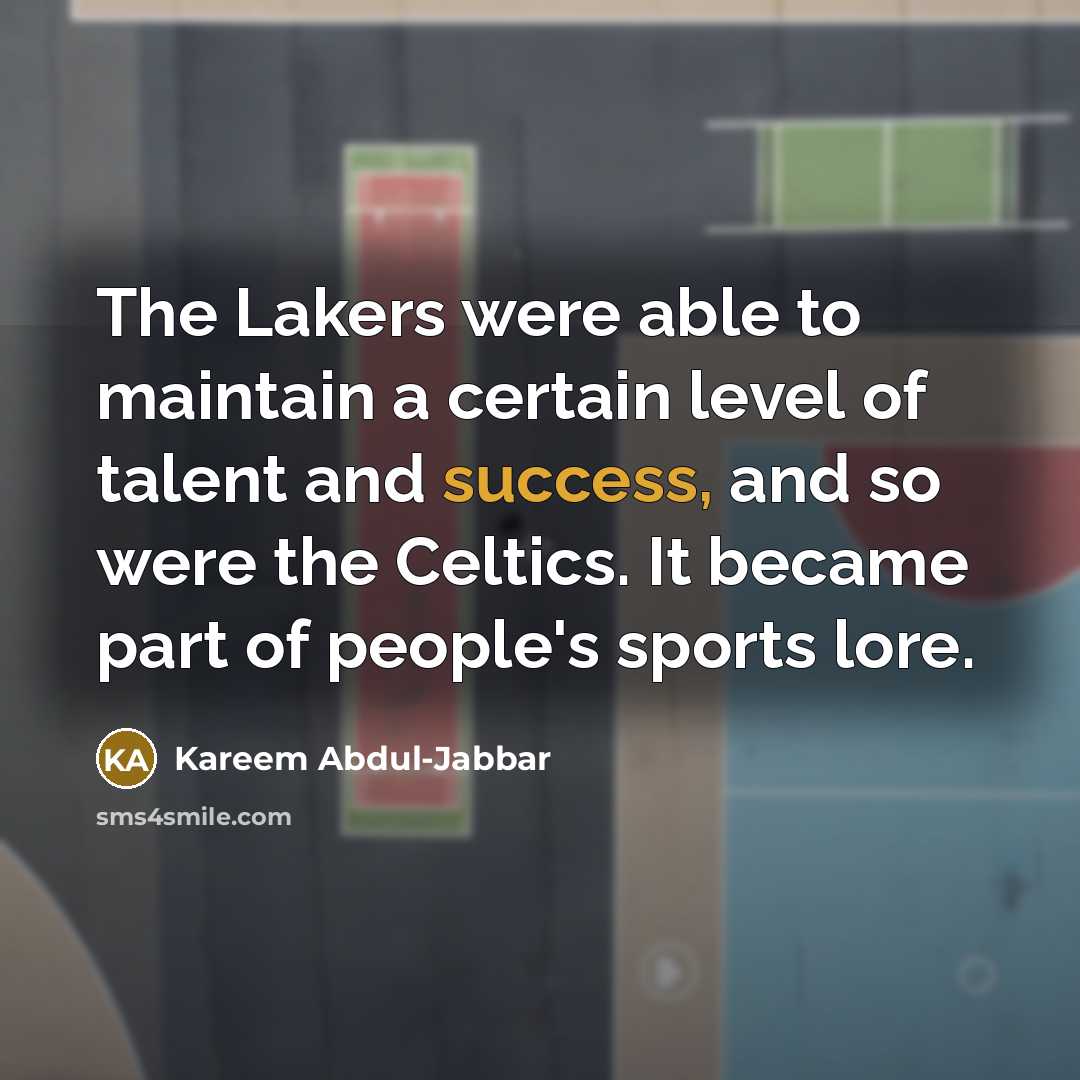 “The Lakers were able to maintain a certain level of…” quote by Kareem Abdul-Jabbar