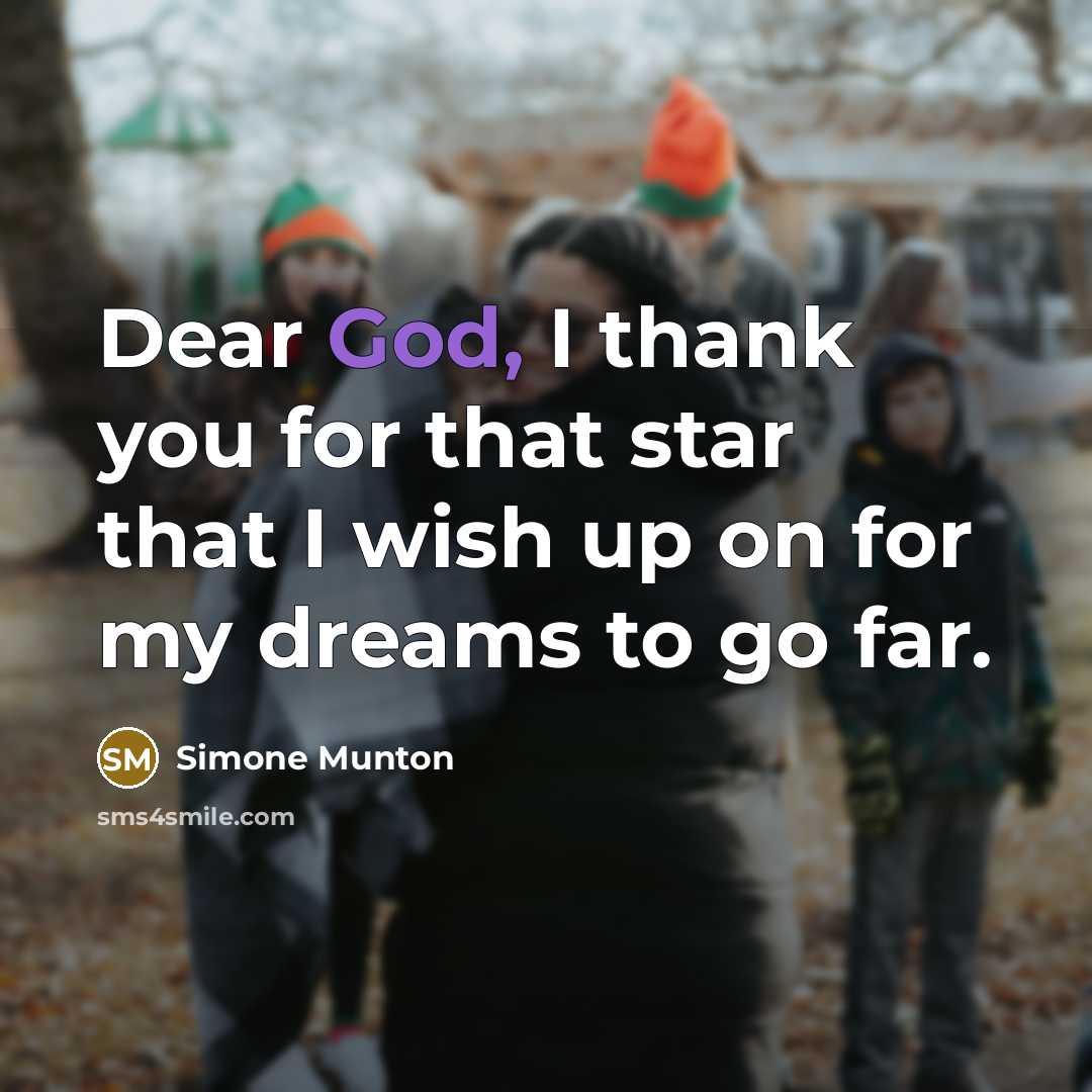 “Dear God, I thank you for that star that I…” quote by Simone Munton