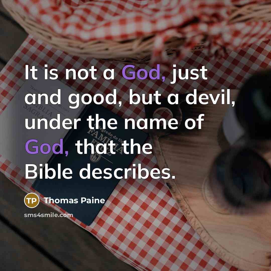 “It is not a God, just and good, but a…” quote by Thomas Paine