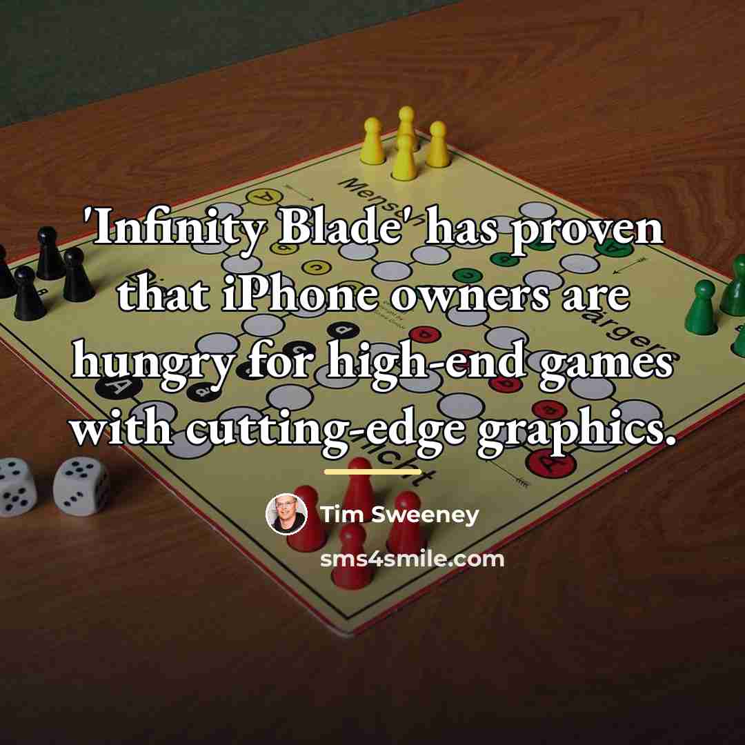 “'Infinity Blade' has proven that iPhone owners are hungry for…” quote by Tim Sweeney