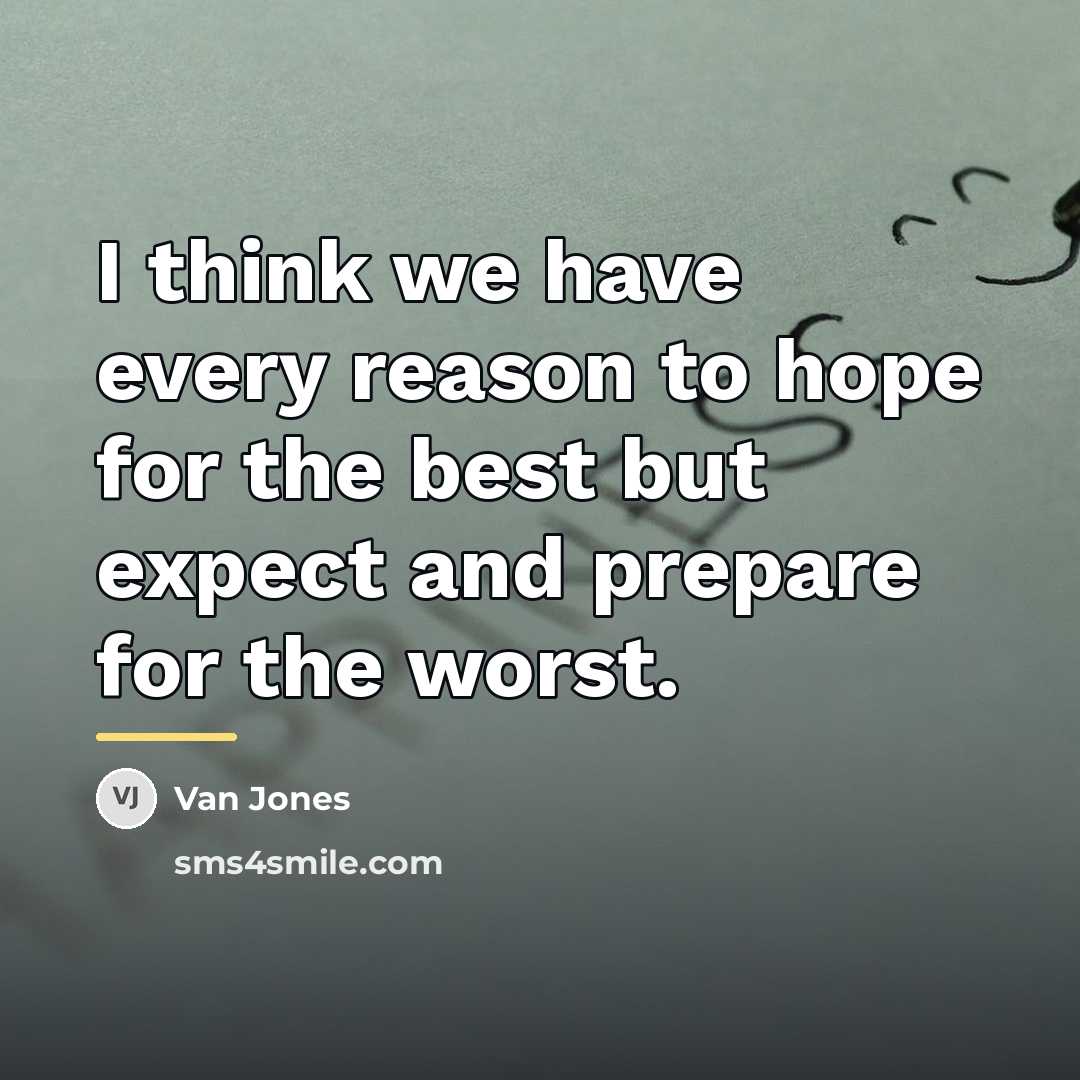 “I think we have every reason to hope for the…” quote by Van Jones
