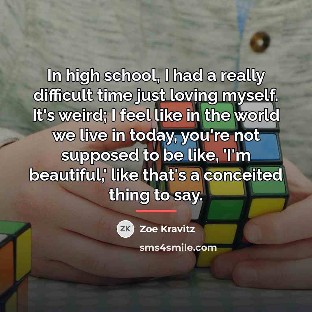 “In high school, I had a really difficult time just…” quote by Zoe Kravitz