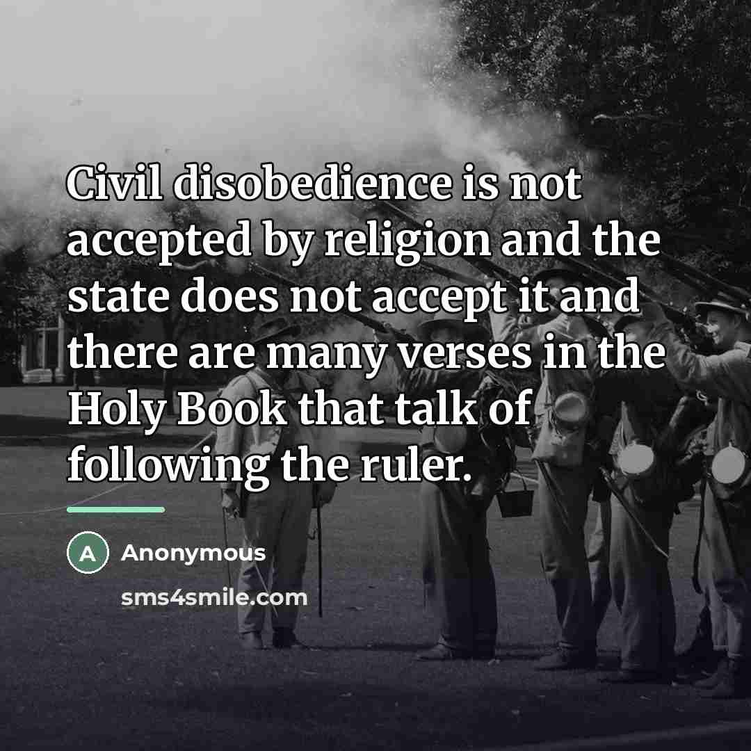 “Civil disobedience is not accepted by religion and the state…” quote by Anonymous