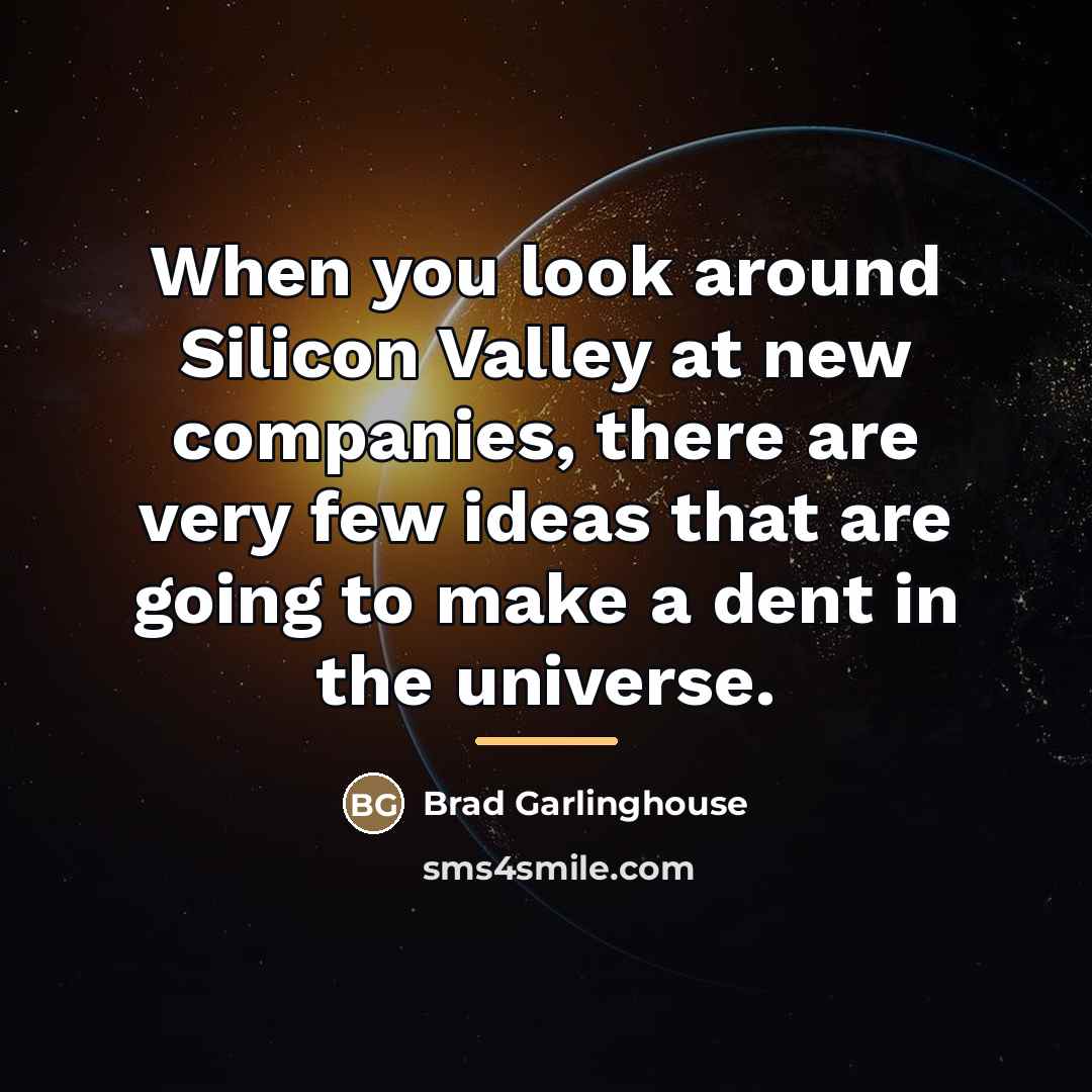 “When you look around Silicon Valley at new companies, there…” quote by Brad Garlinghouse