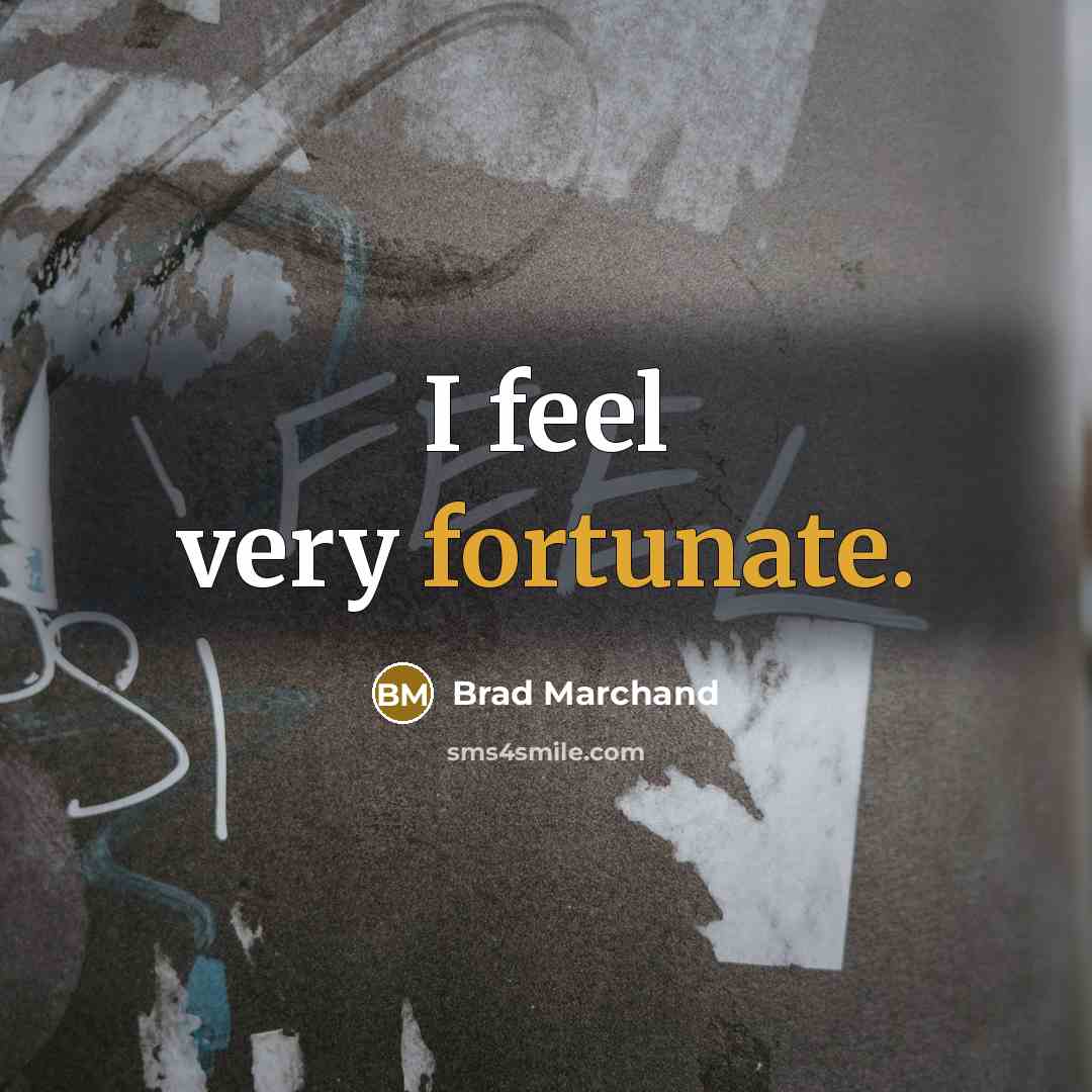 “I feel very fortunate.…” quote by Brad Marchand