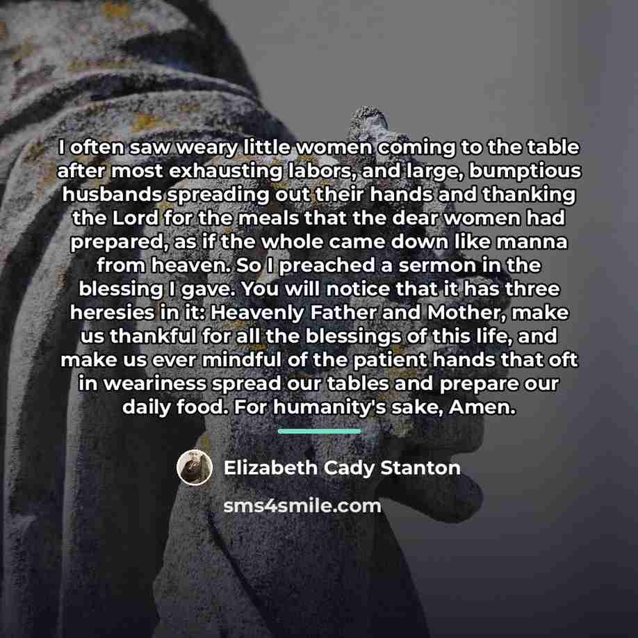 “I often saw weary little women coming to the table…” quote by Elizabeth Cady Stanton