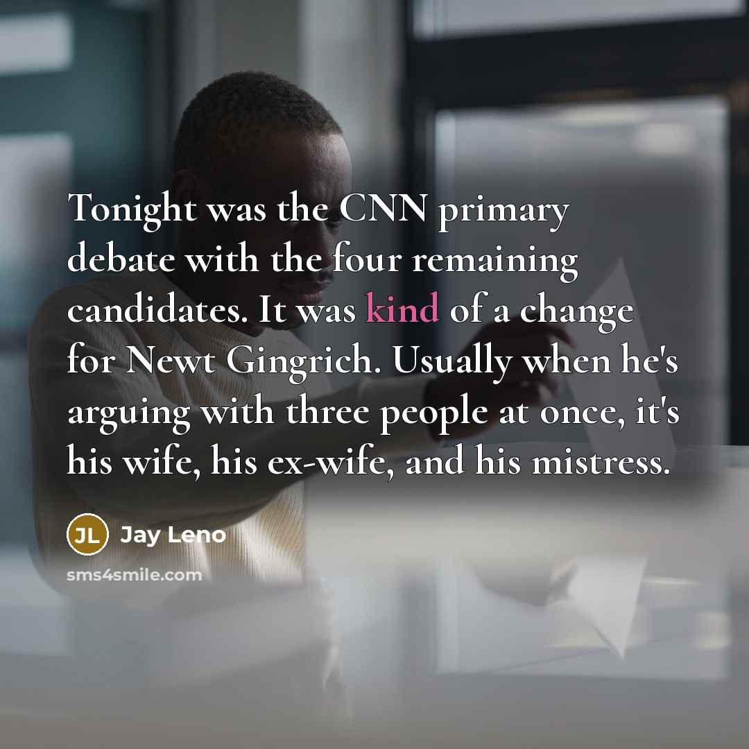 “Tonight was the CNN primary debate with the four remaining…” quote by Jay Leno