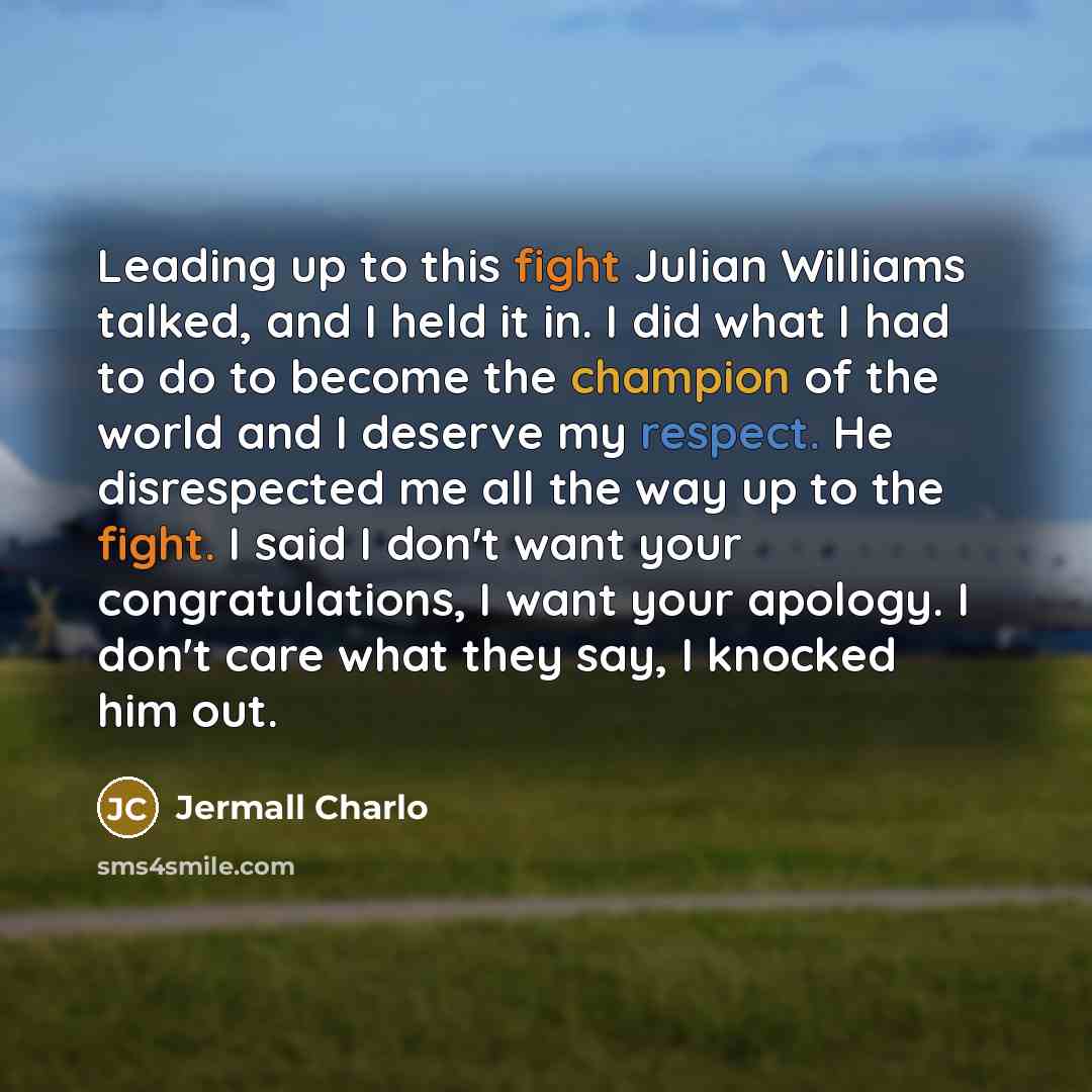 “Leading up to this fight Julian Williams talked, and I…” quote by Jermall Charlo