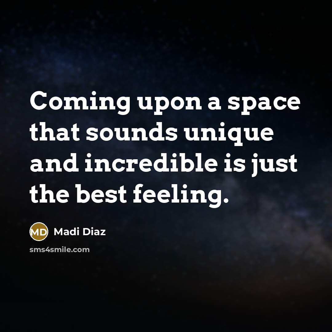 “Coming upon a space that sounds unique and incredible is…” quote by Madi Diaz