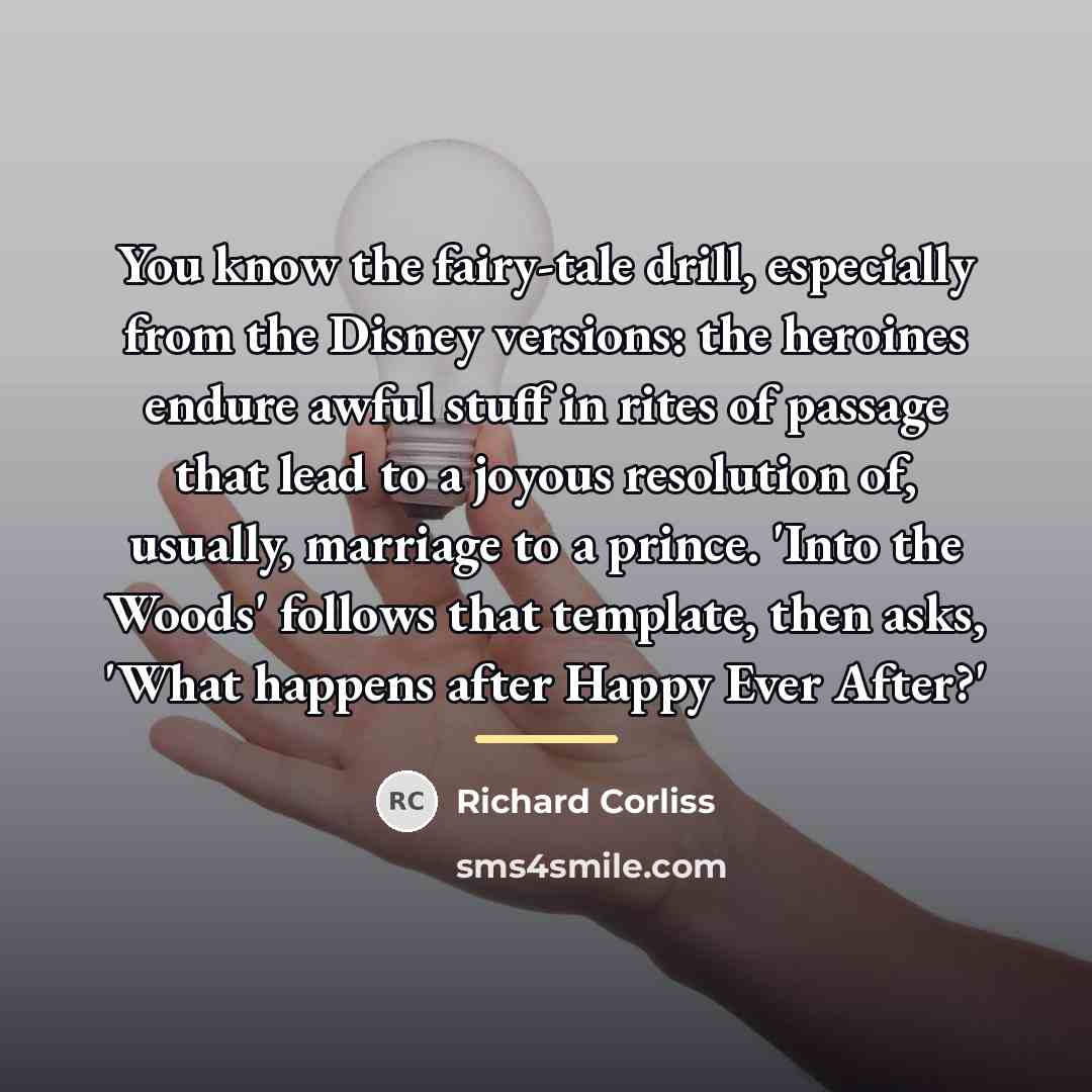 “You know the fairy-tale drill, especially from the Disney versions:…” quote by Richard Corliss