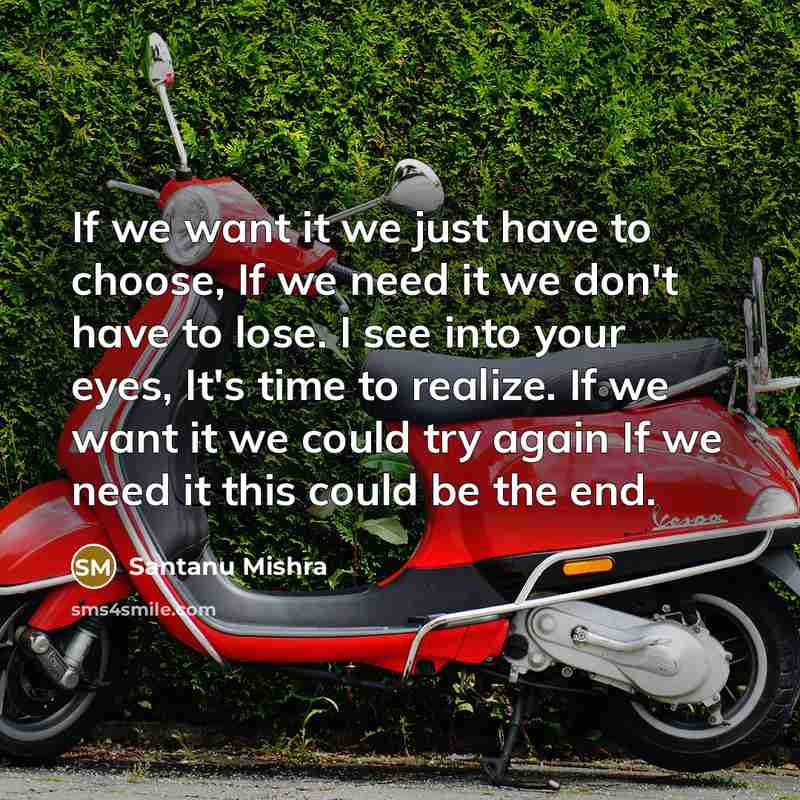 “If we want it we just have to choose, If…” quote by Santanu Mishra