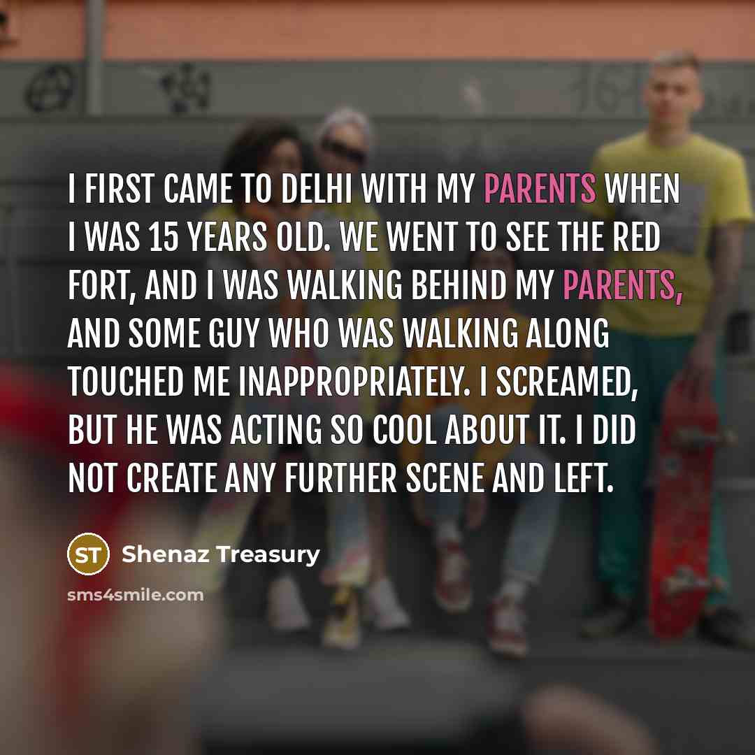 “I first came to Delhi with my parents when I…” quote by Shenaz Treasury