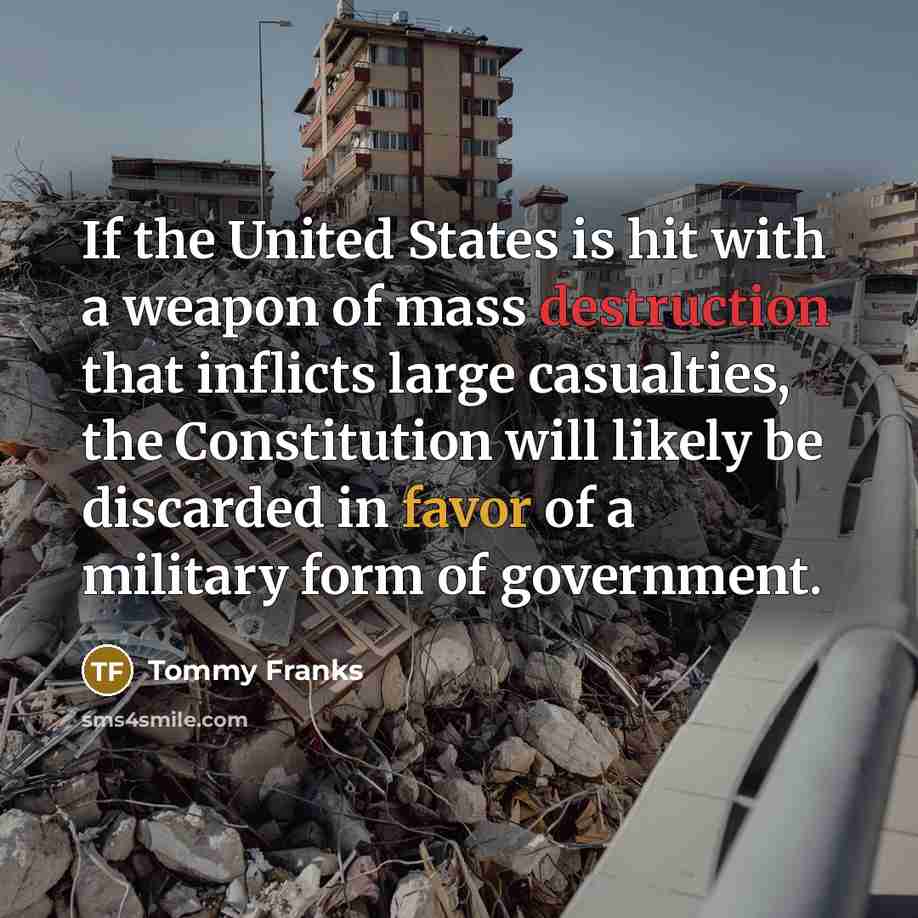 “If the United States is hit with a weapon of…” quote by Tommy Franks