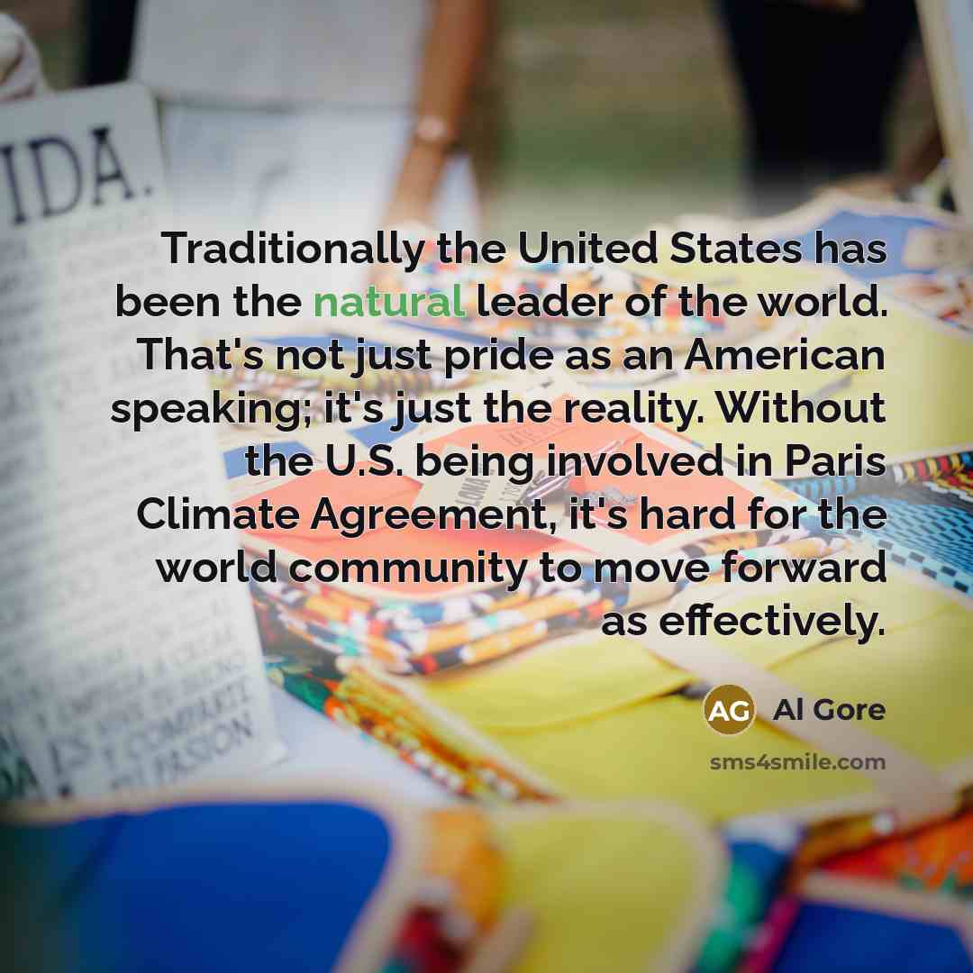 “Traditionally the United States has been the natural leader of…” quote by Al Gore