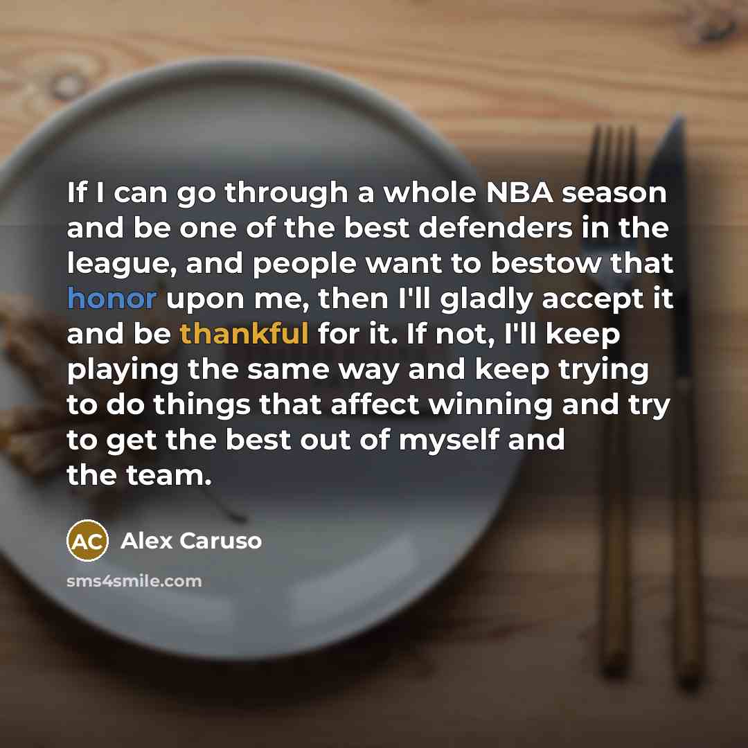 “If I can go through a whole NBA season and…” quote by Alex Caruso