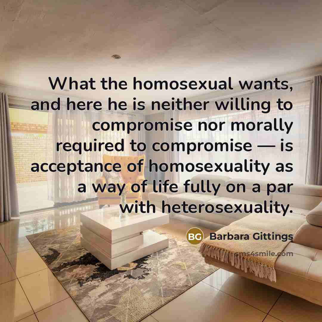 “What the homosexual wants, and here he is neither willing…” quote by Barbara Gittings