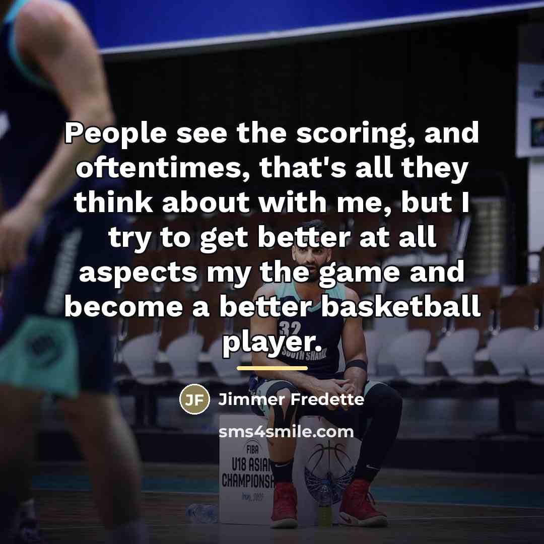 “People see the scoring, and oftentimes, that's all they think…” quote by Jimmer Fredette