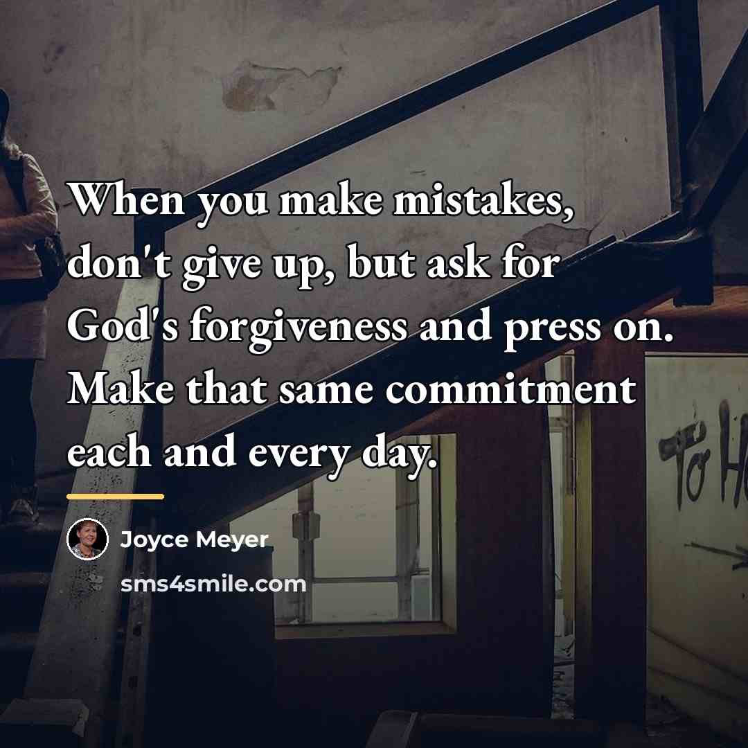 “When you make mistakes, don't give up, but ask for…” quote by Joyce Meyer