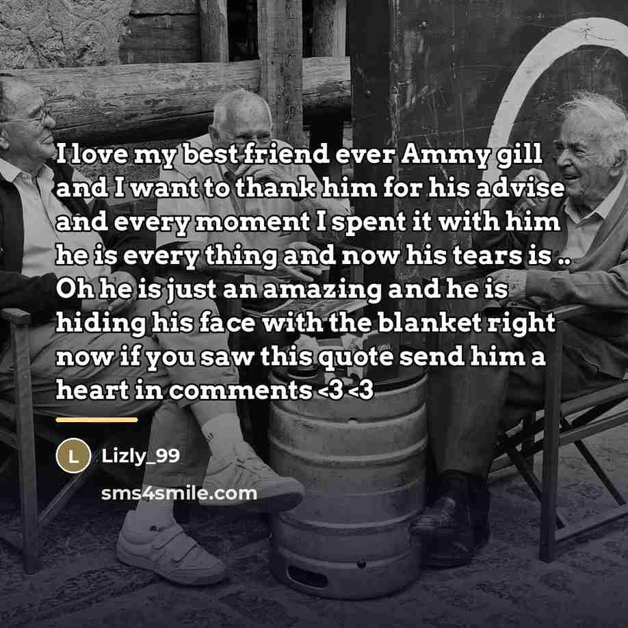 “I love my best friend ever Ammy gill and I…” quote by Lizly_99