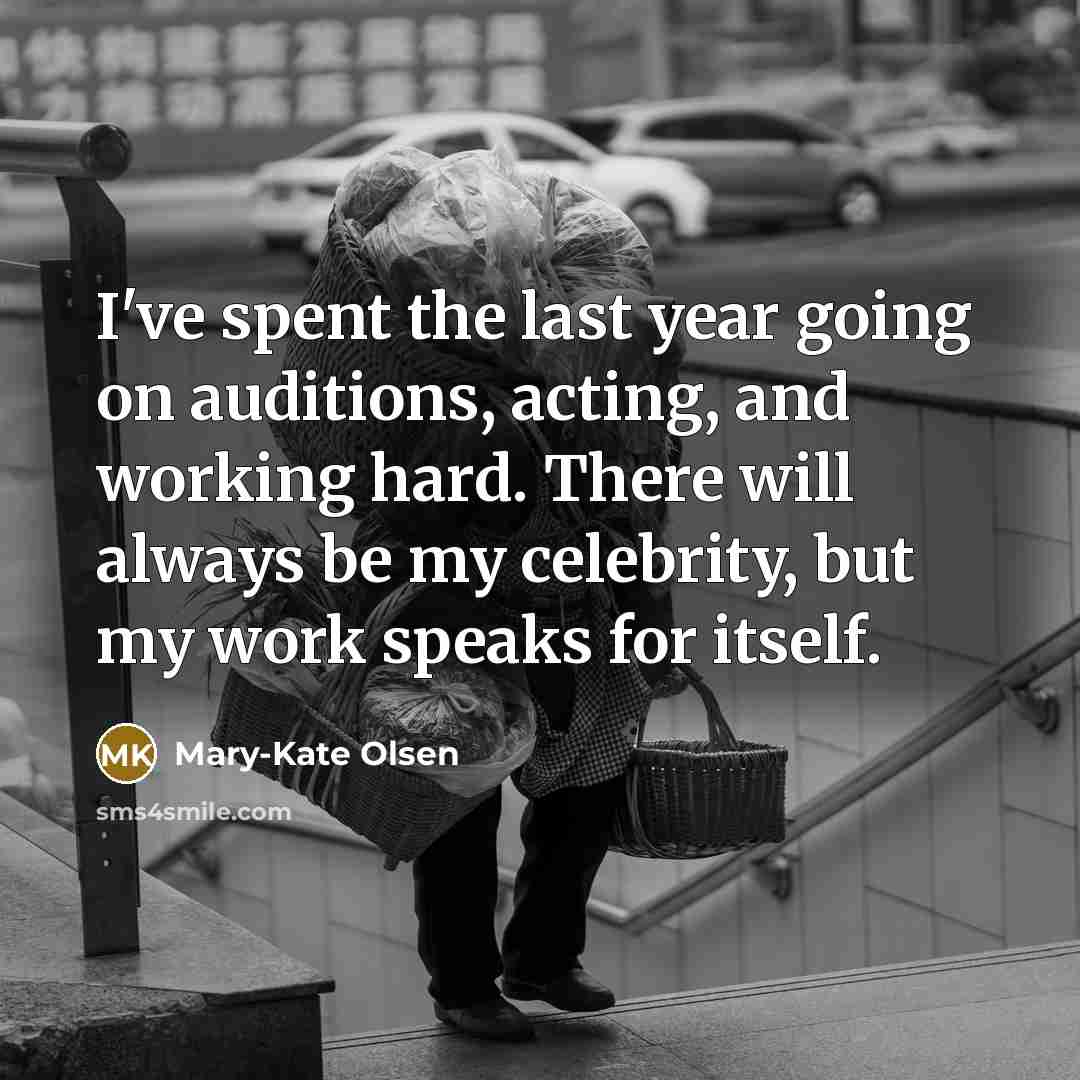 “I've spent the last year going on auditions, acting, and…” quote by Mary-Kate Olsen