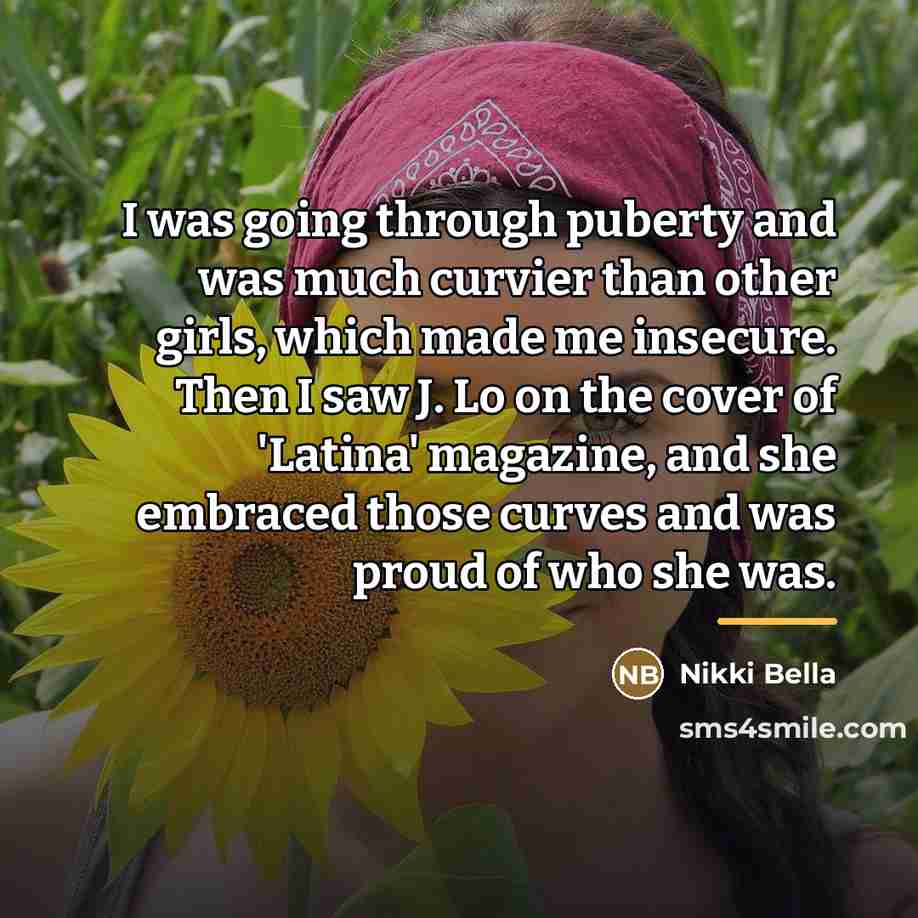 “I was going through puberty and was much curvier than…” quote by Nikki Bella