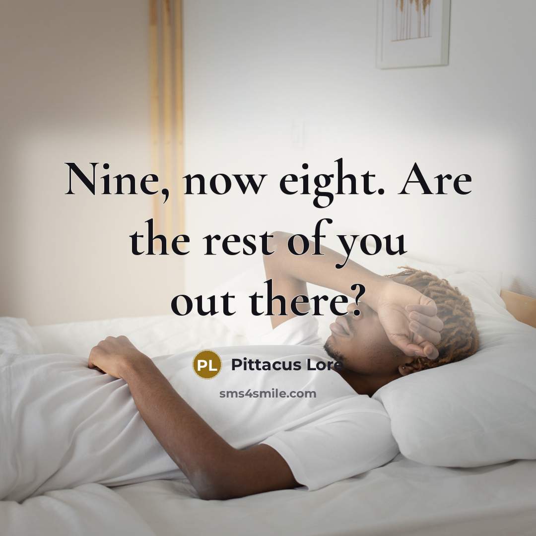 “Nine, now eight. Are the rest of you out there?…” quote by Pittacus Lore