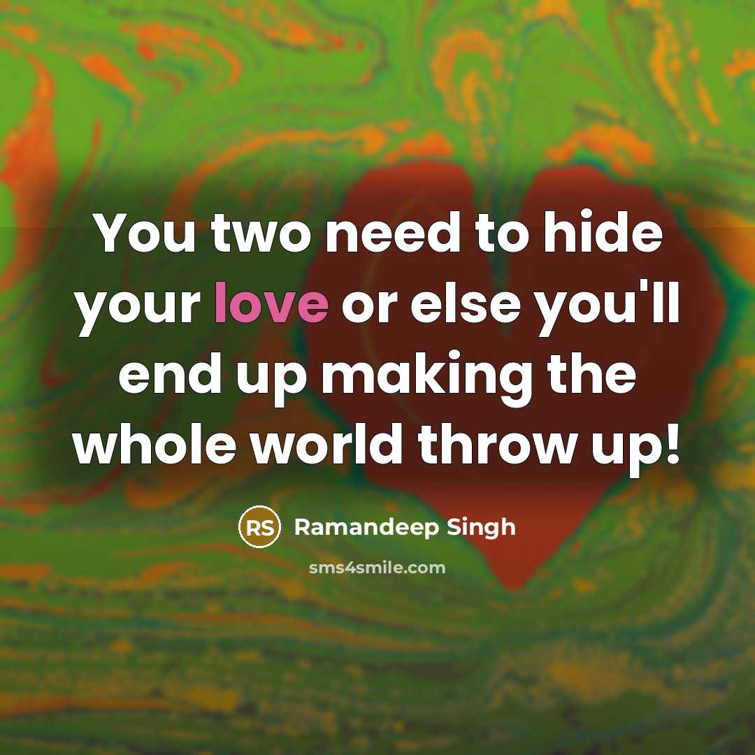 “You two need to hide your love or else you'll…” quote by Ramandeep Singh