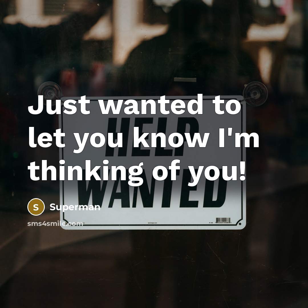 “Just wanted to let you know I'm thinking of you!…” quote by Superman