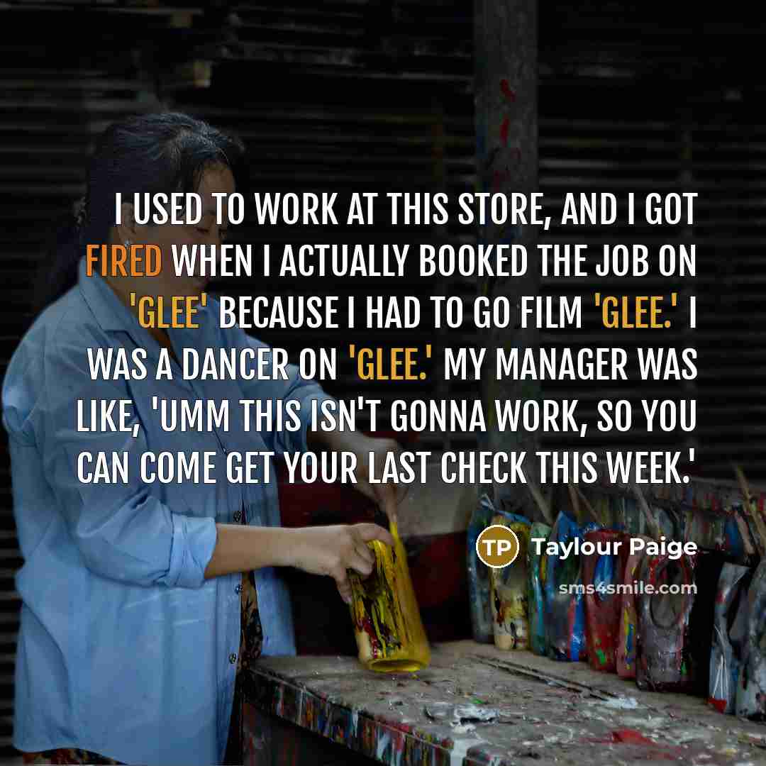 “I used to work at this store, and I got…” quote by Taylour Paige