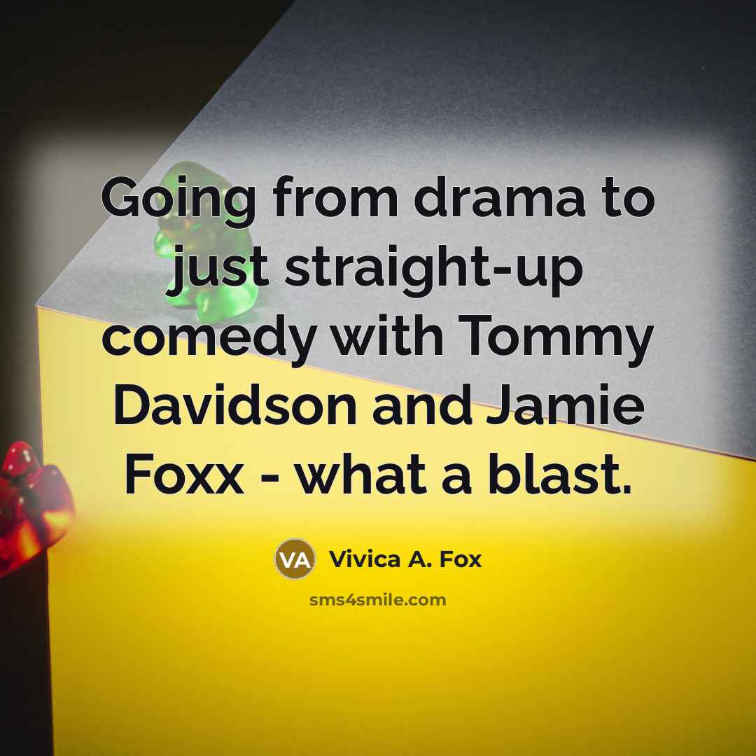 “Going from drama to just straight-up comedy with Tommy Davidson…” quote by Vivica A. Fox