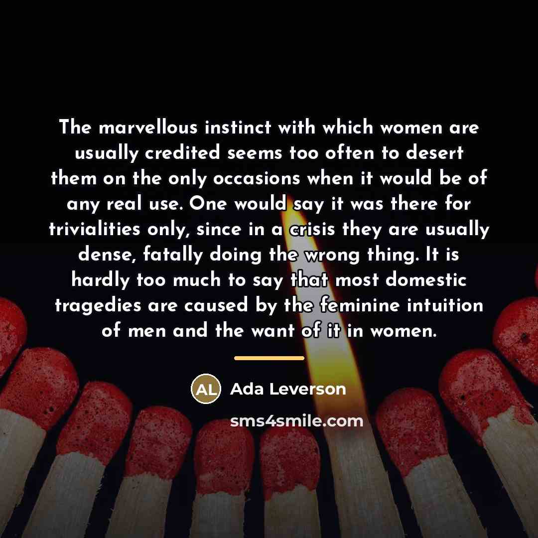 “The marvellous instinct with which women are usually credited seems…” quote by Ada Leverson