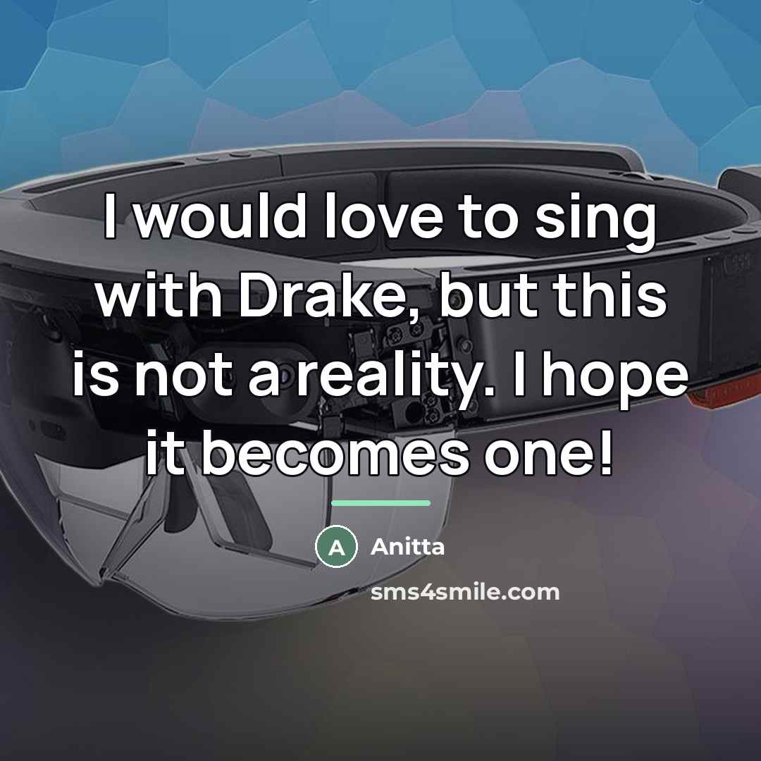 “I would love to sing with Drake, but this is…” quote by Anitta