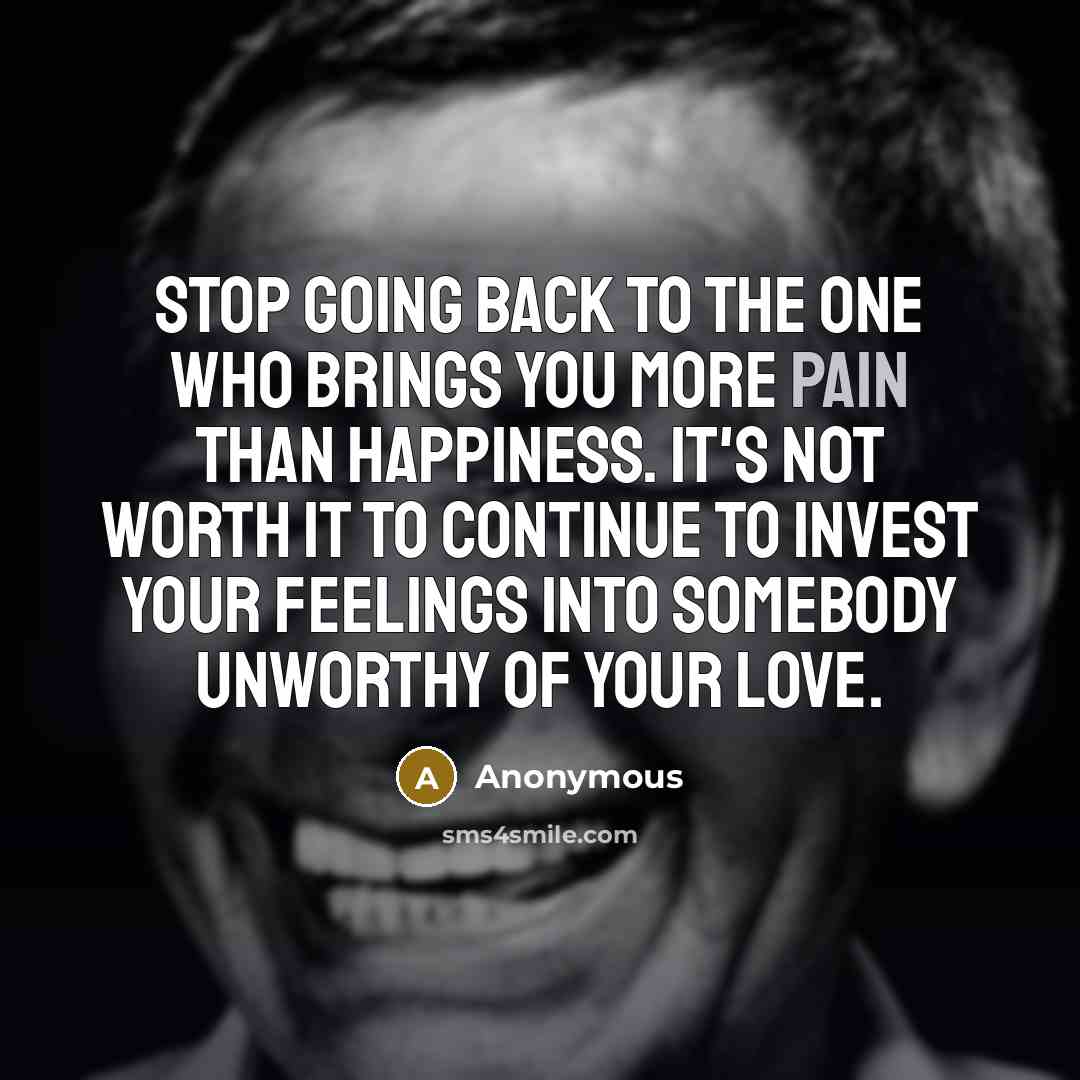 “Stop going back to the one who brings you more…” quote by Anonymous
