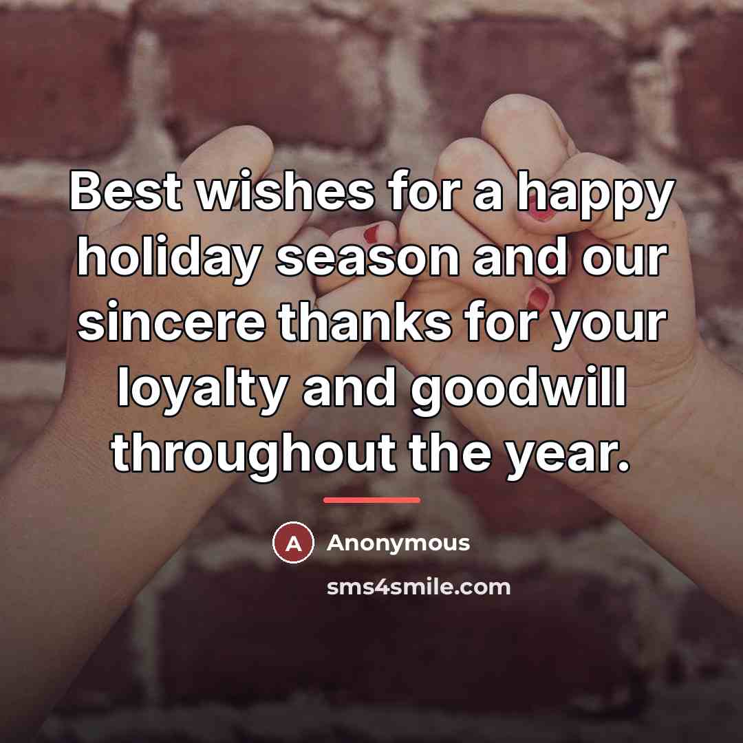 “Best wishes for a happy holiday season and our sincere…” quote by Anonymous