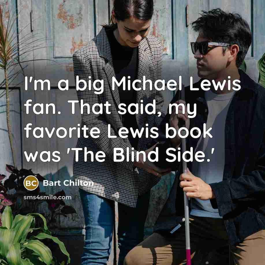 “I'm a big Michael Lewis fan. That said, my favorite…” quote by Bart Chilton