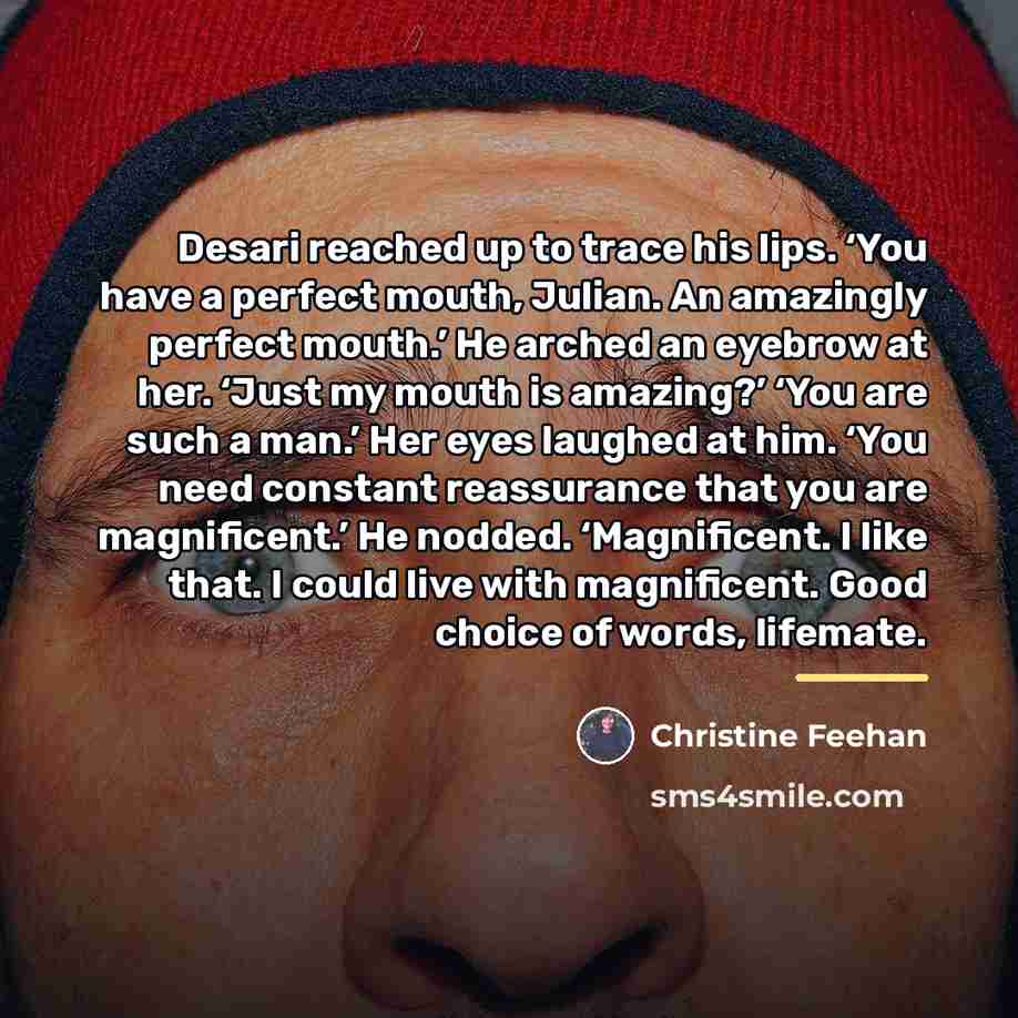 “Desari reached up to trace his lips. ‘You have a…” quote by Christine Feehan
