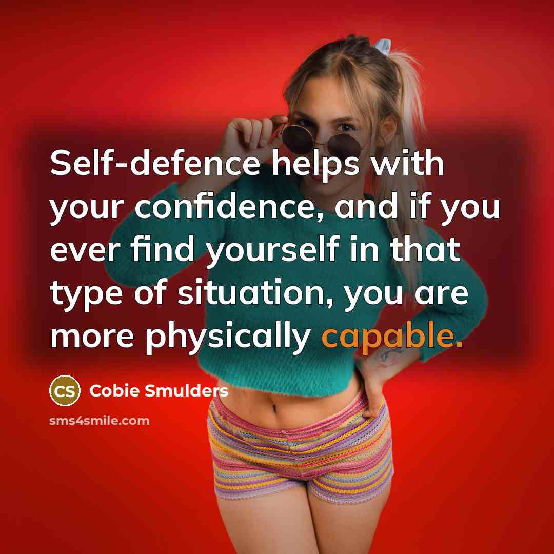 “Self-defence helps with your confidence, and if you ever find…” quote by Cobie Smulders