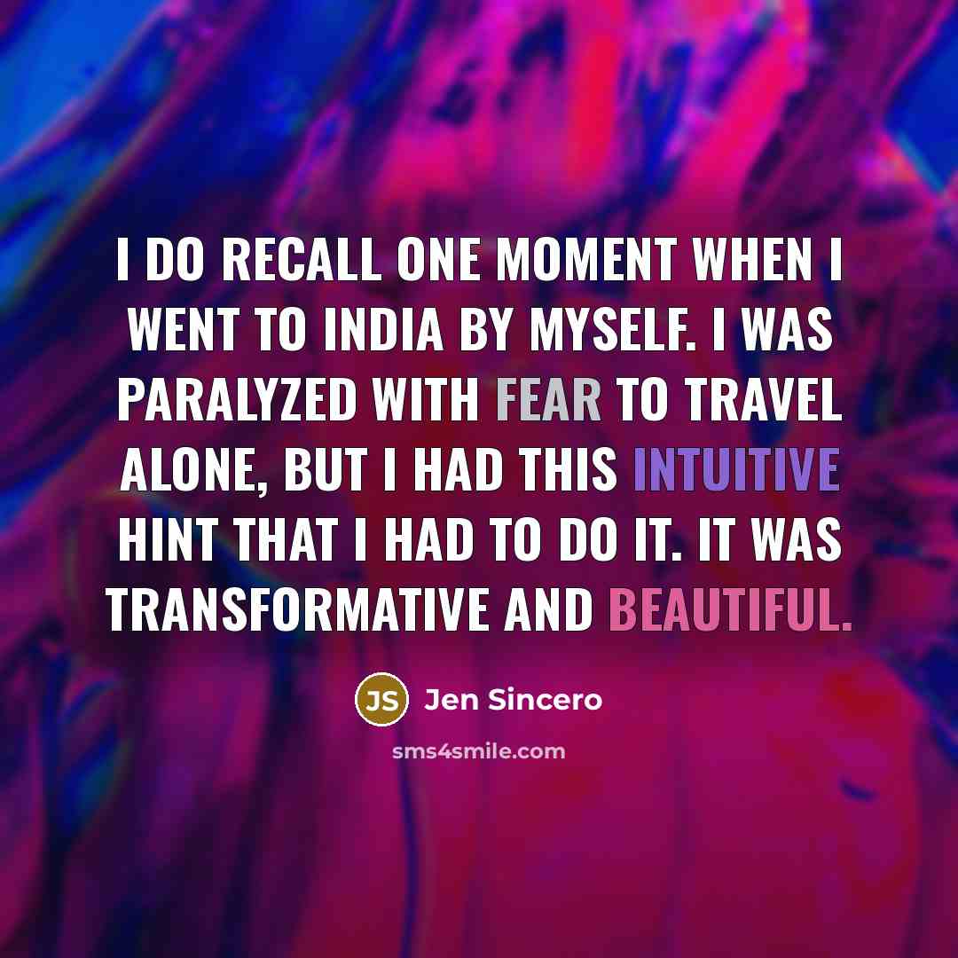 “I do recall one moment when I went to India…” quote by Jen Sincero