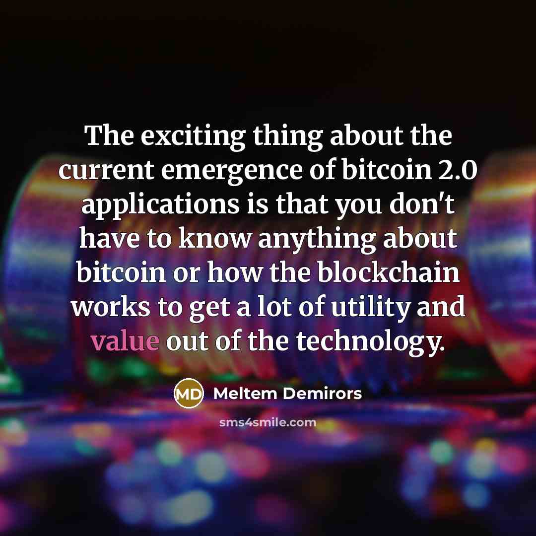 “The exciting thing about the current emergence of bitcoin 2.0…” quote by Meltem Demirors