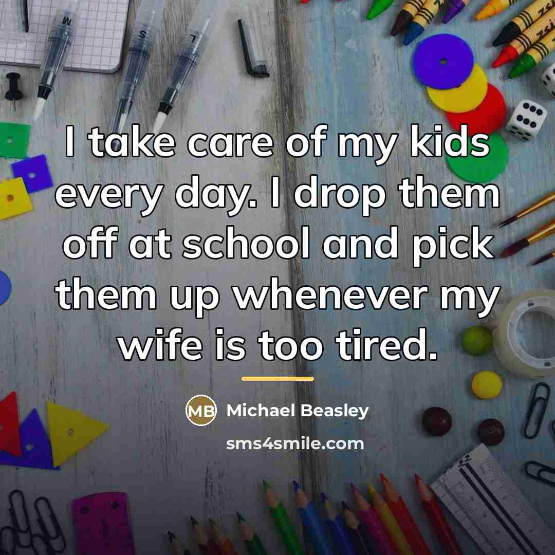 “I take care of my kids every day. I drop…” quote by Michael Beasley