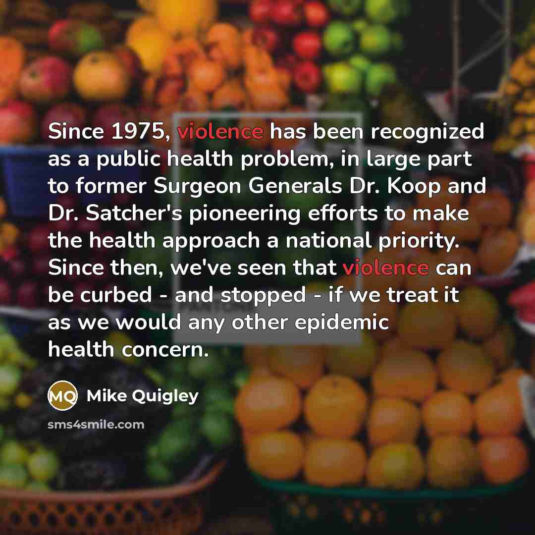 “Since 1975, violence has been recognized as a public health…” quote by Mike Quigley