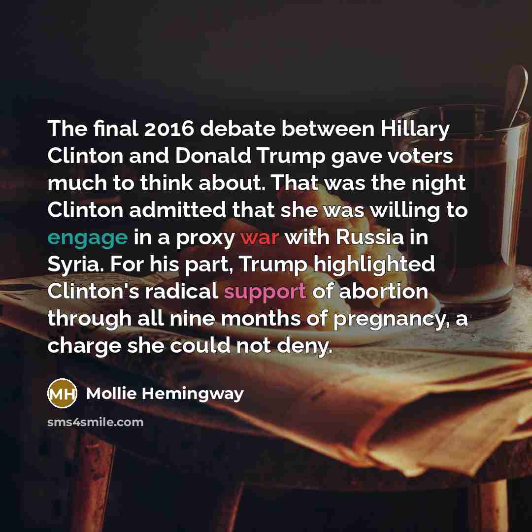 “The final 2016 debate between Hillary Clinton and Donald Trump…” quote by Mollie Hemingway