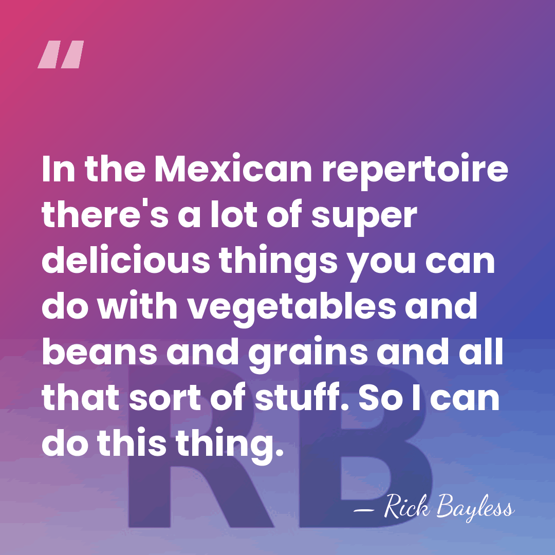 In the Mexican repertoire there's a lot of super delicious things you&hellip; - Rick Bayless