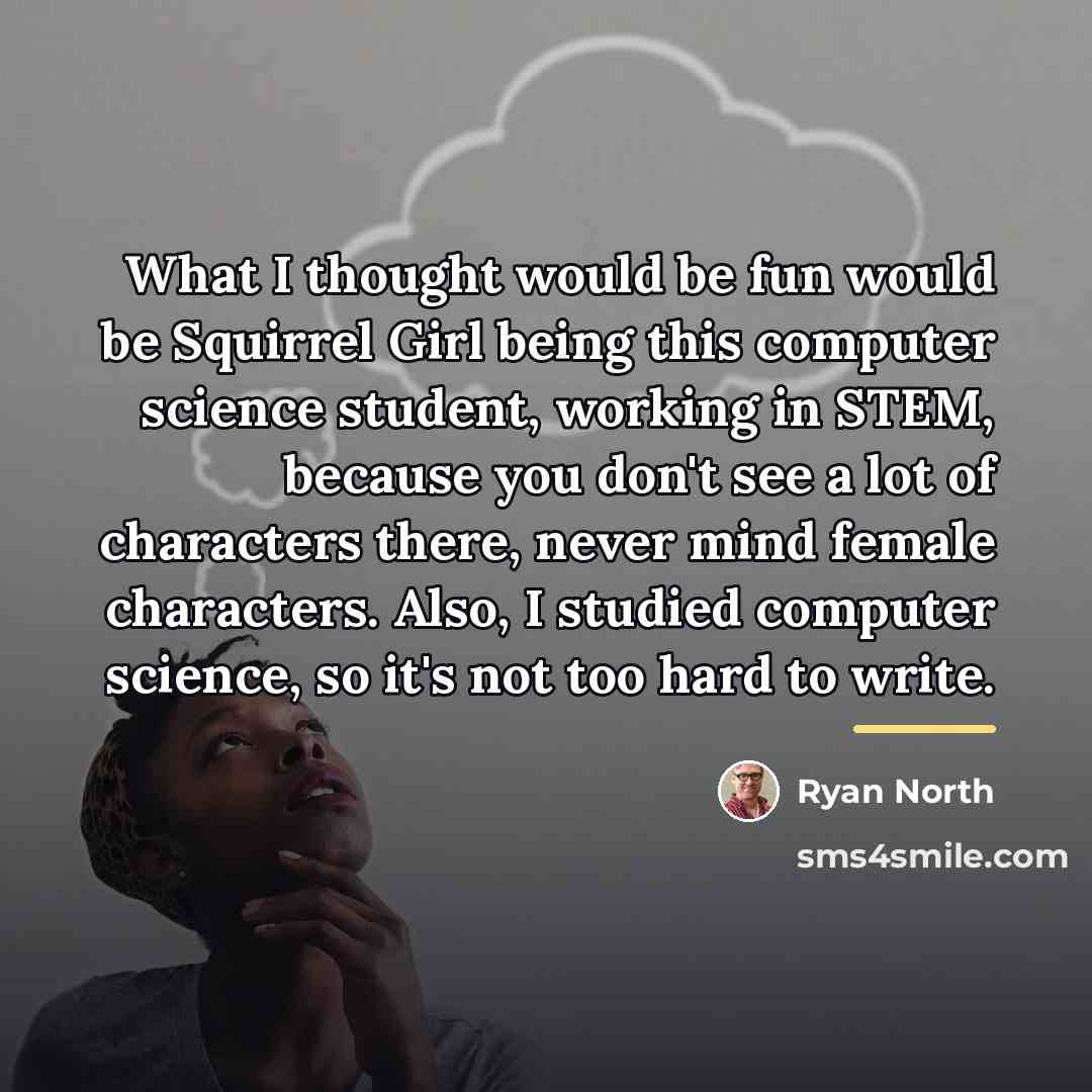 “What I thought would be fun would be Squirrel Girl…” quote by Ryan North