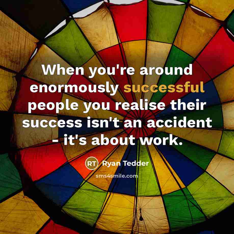 “When you're around enormously successful people you realise their success…” quote by Ryan Tedder