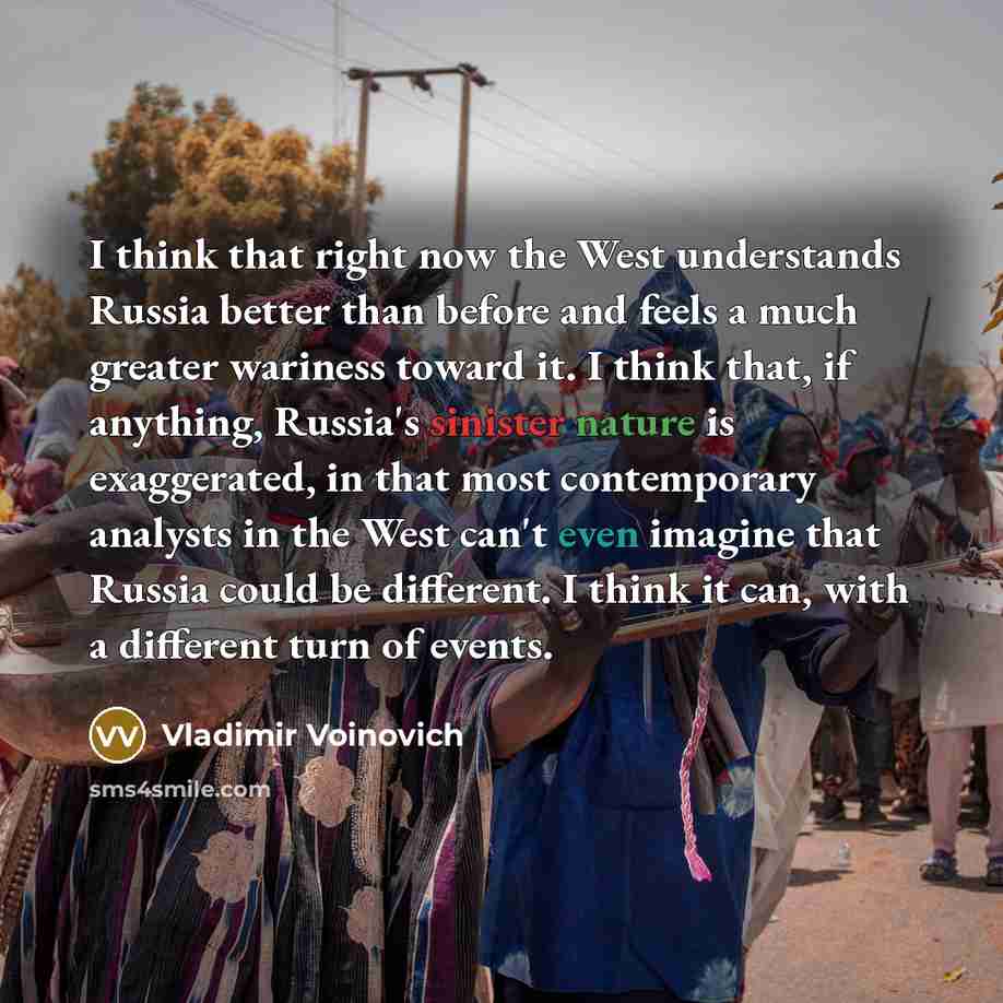 “I think that right now the West understands Russia better…” quote by Vladimir Voinovich